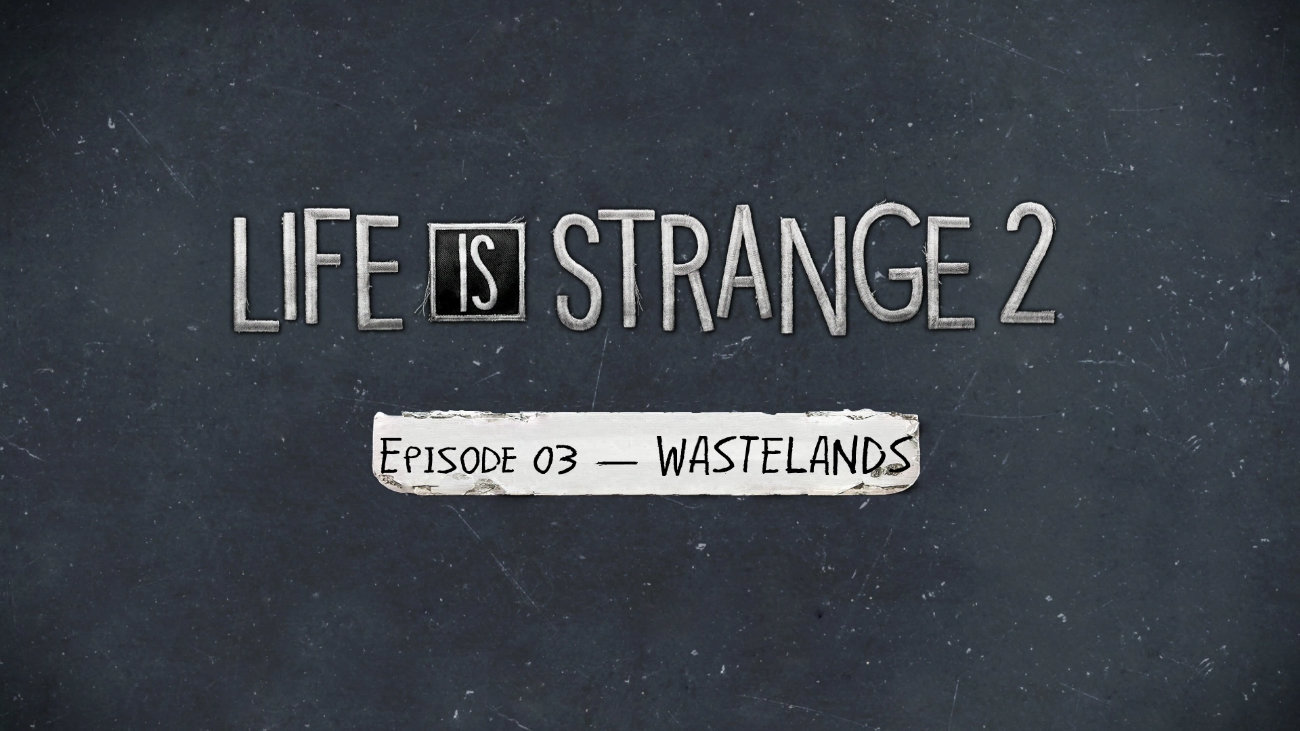 بررسی قسمت سوم بازی Life is Strange 2 – گرگ‌ها و آدم‌ها
