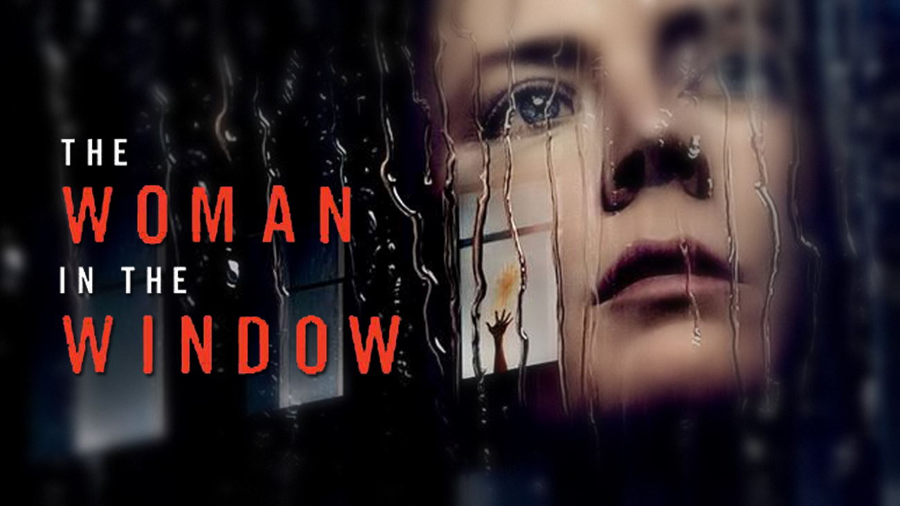 نقد فیلم Woman In The Window – پنجره شکسته