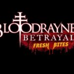 بررسی بازی Bloodrayne Betrayal: Fresh Bites – بازی در نقش یک بانوی خون‌آشام