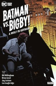 کاور شماره ۱ کمیک Batman Vs. Bigby! A Wolf In Gotham (برای دیدن سایز کامل روی تصویر کلیک کنید)