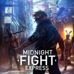جان ویک؟ نه، Midnight Fight Express بازی میکنم!