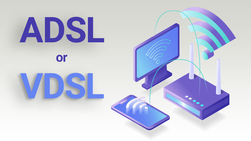 اینترنت VDSL چیست و چه تفاوتی با ADSL دارد؟