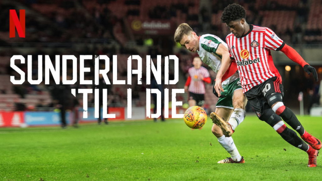 Sunderland Til' I Die
