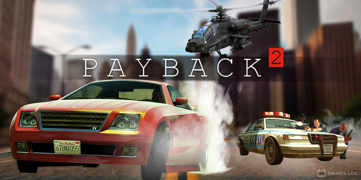 معرفی بازی Payback 2؛ کلونی موبایلی برای GTA: Online