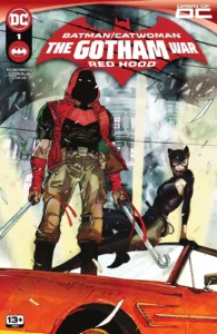 کاور شماره‌ی ۱ کمیک Batman/Catwoman – The Gotham War: Red Hood سال ۲۰۲۳ (برای دیدن سایز کامل روی تصویر تپ/کلیک کنید)