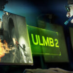 منظور از تکنولوژی ULMB2 انویدیا چیست؟
