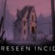 Unforeseen Incidents