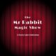 The Mr. Rabbit Magic Show