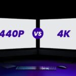4K در مقابل 1440p، تفاوت‌ها چیست و کدام را باید انتخاب کنیم؟