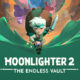بررسی بازی Moonlighter 2: The Endless Vault