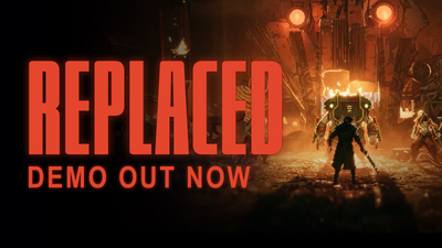 همزمان با انتشار دموی Replaced این بازی تاخیر خورد