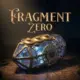 Fragment Zero: The Escape